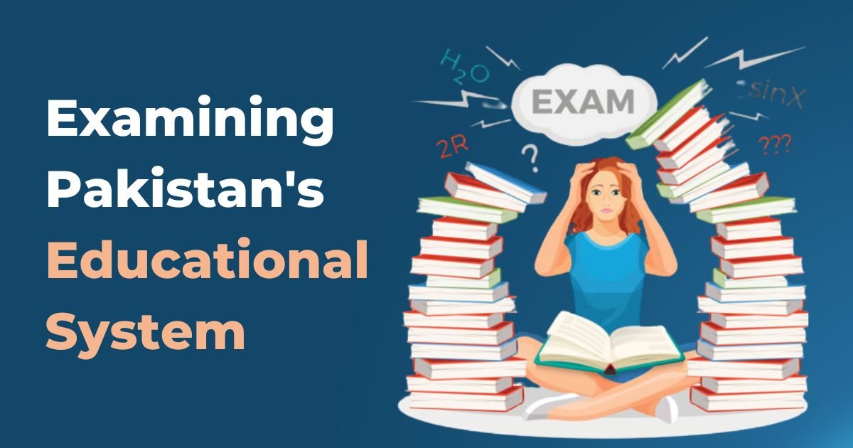 Examining Pakistan's Educational System