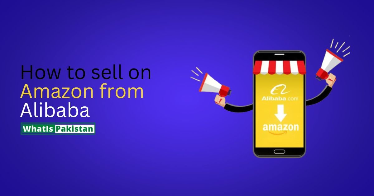 How to sell on Amazon from Alibaba