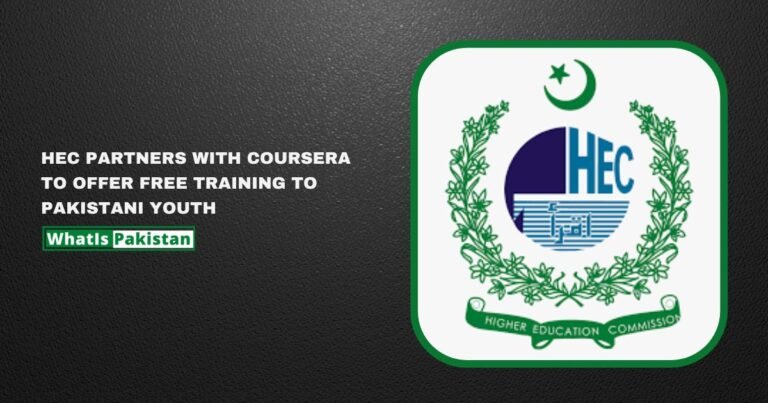 HEC Partners With Coursera to Offer Free Training to Pakistani Youth [ Full Details]