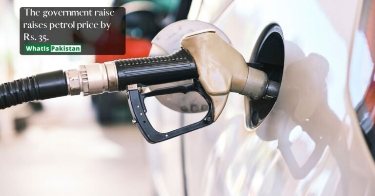 The government raise raises petrol price by Rs. 35.