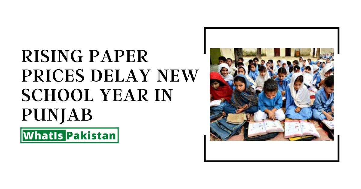 Rising Paper Prices Delay New School Year in Punjab