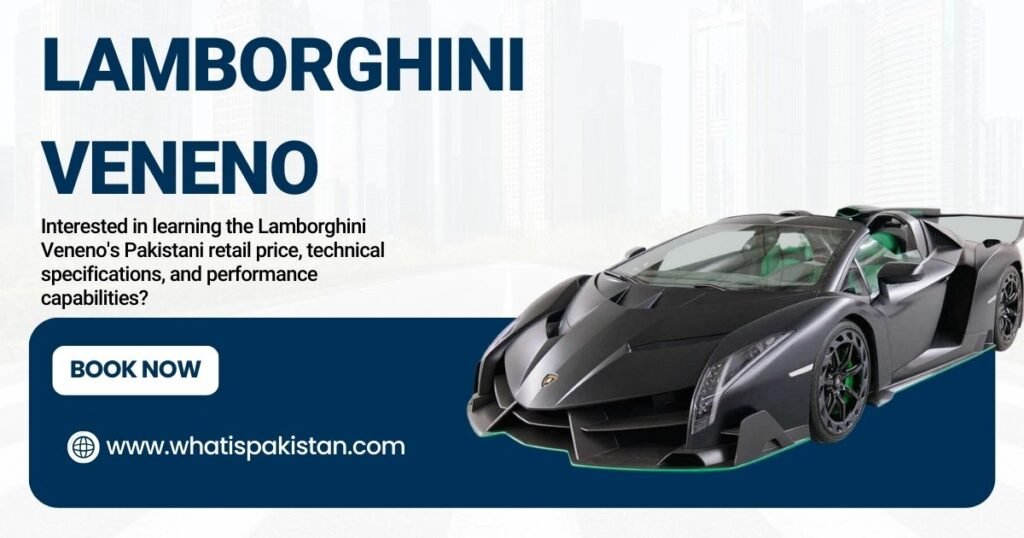 Lamborghini Veneno Price in Pakistan 2023