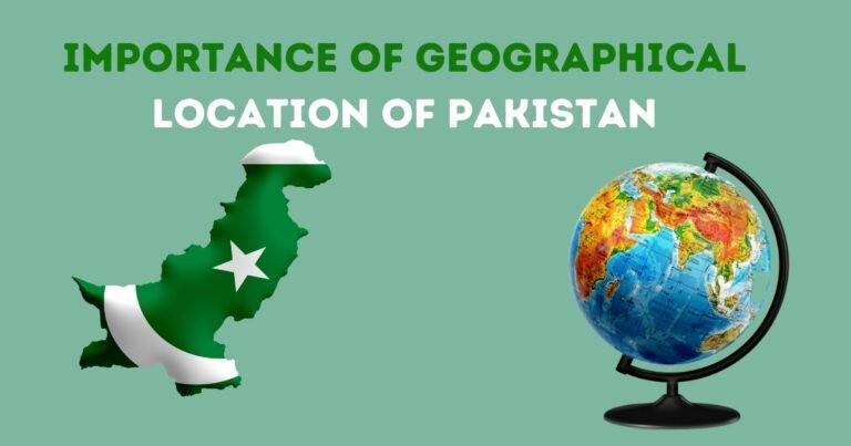 importance of geographical location of pakistan 2023